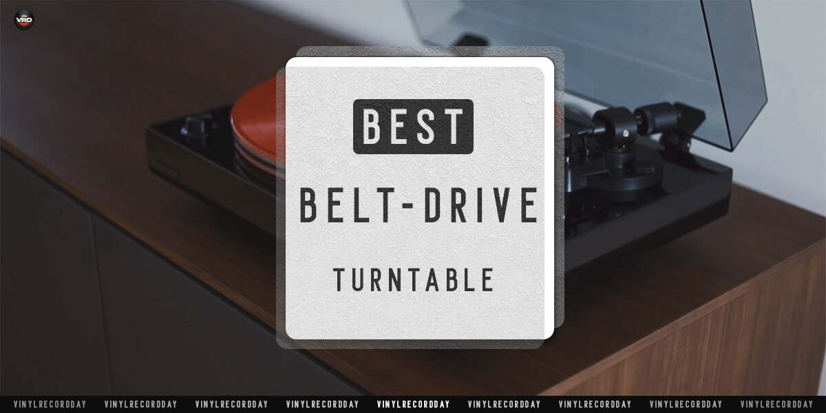 best belt drive turntable