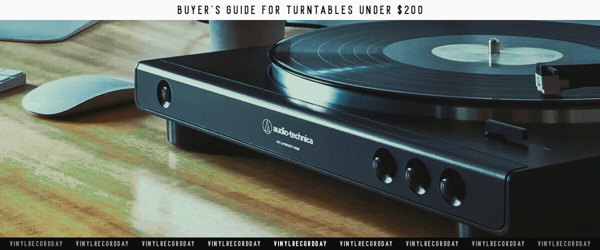 buyers guide for turntables under $200