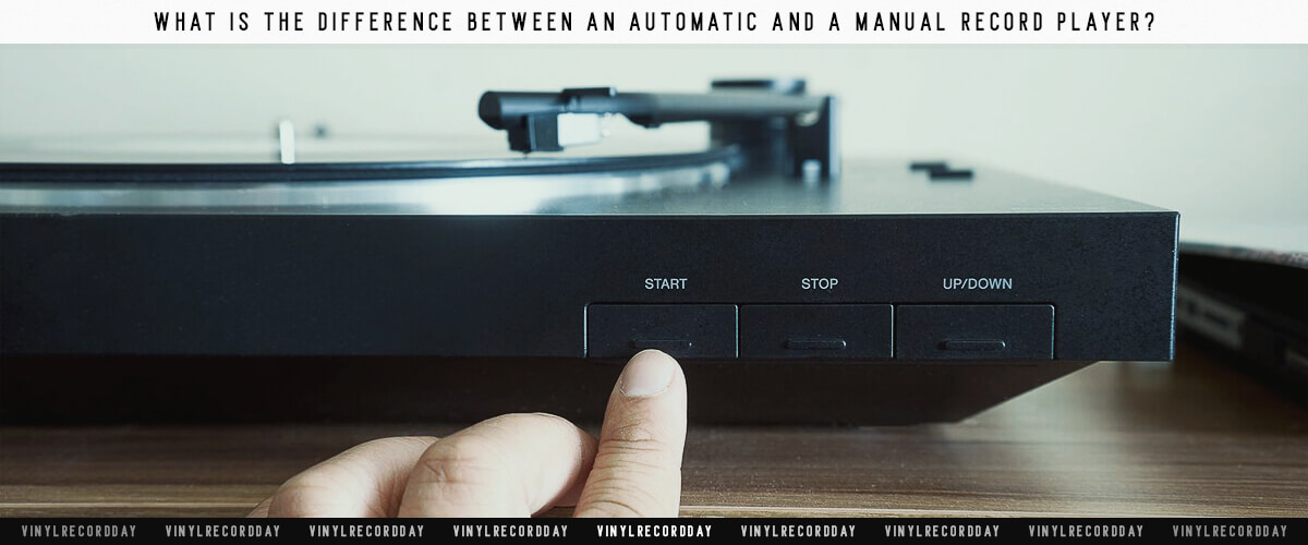 what is the difference between an automatic and a manual record player?