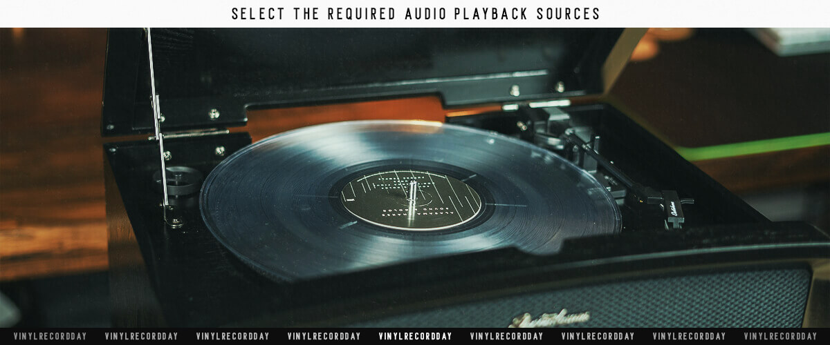select the required audio playback sources