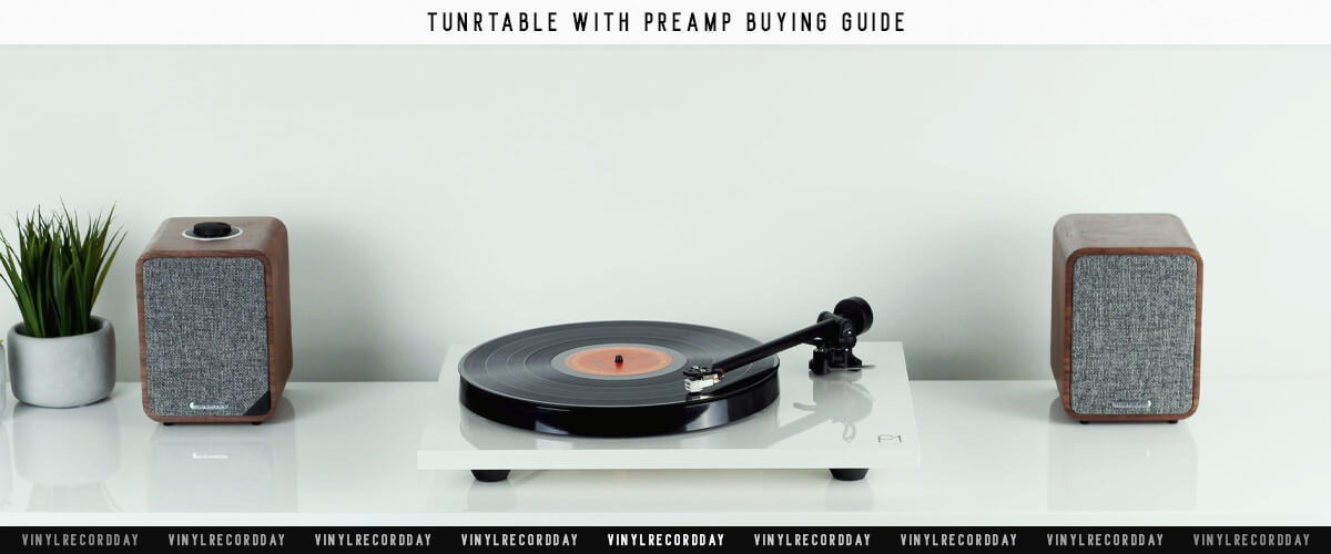 tunrtable with preamp buying guide