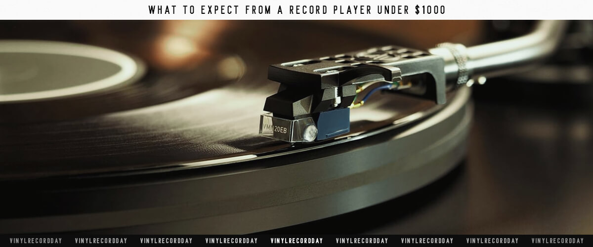 what to expect from a record player under $1000?